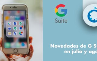 novedades-gsuite-julio-y-agosto