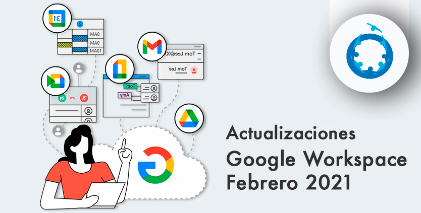 Nuevas-actualizaciones-de-Google-Workspace-febrero-2021